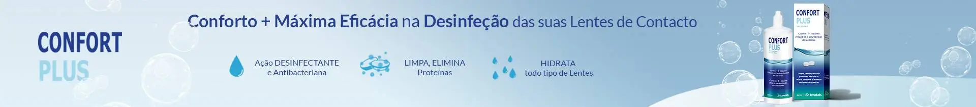 Confort Plus Conforto + Máxima Eficácia na desinfeção das suas Lentes